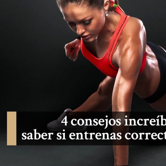 Cómo saber si entrenas correctamente