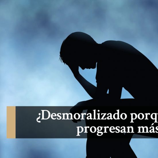 Desmoralizado porque otros progresan más que tú