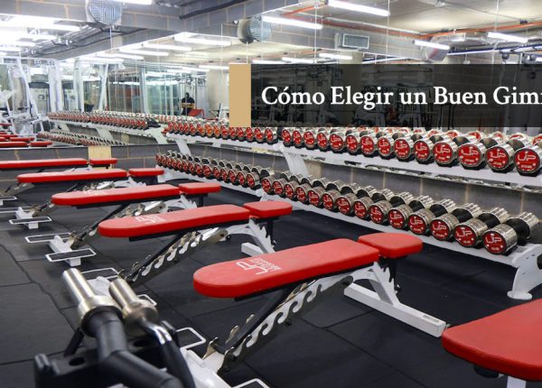 Cómo Elegir un buen gimnasio