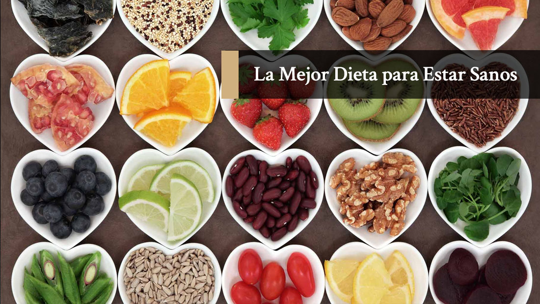 La Mejor dieta para estar Sanos