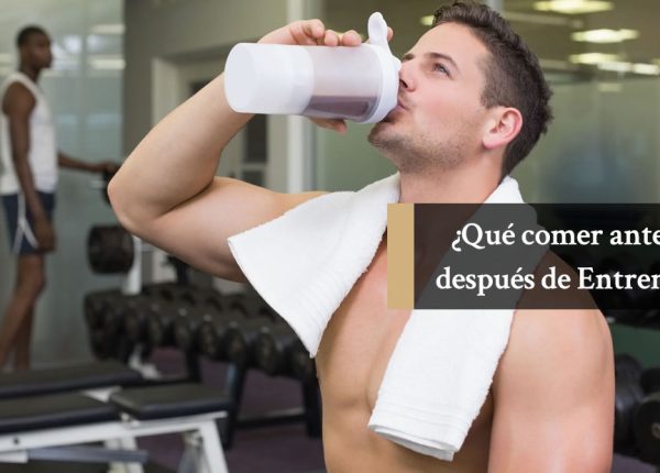 ¿Qué comer antes y después de Entrenar para Ganar Músculo y Perder Grasa?