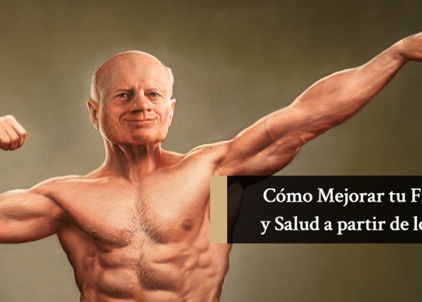 Cómo Mejorar tu Físico y Salud a Partir de los 50