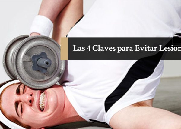 Las 4 Claves para Evitar Lesionarnos