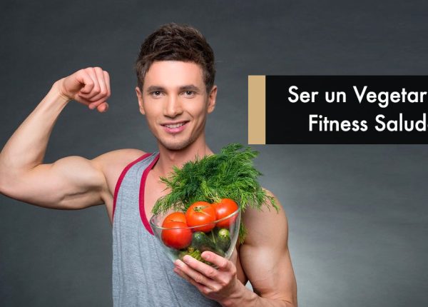 Ser un Vegetariano Fitness Saludable