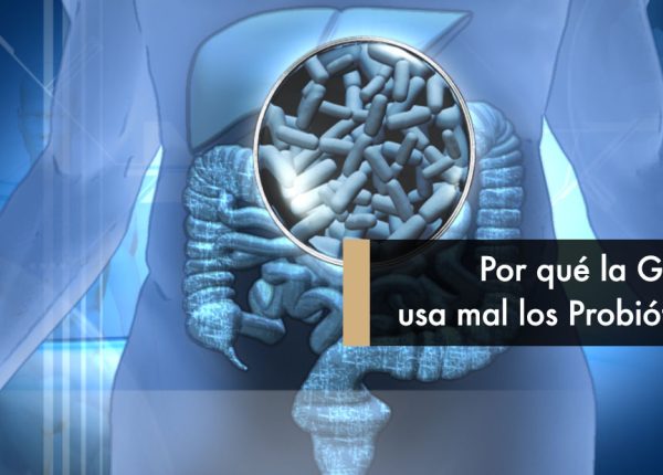 Por qué la Gente usa mal los Probióticos