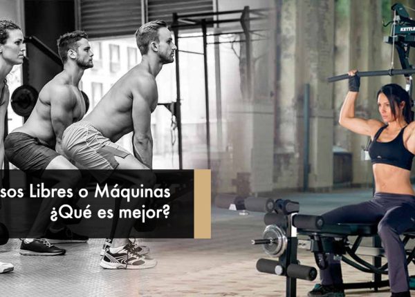 Pesos Libres o Máquinas: ¿Qué es mejor?