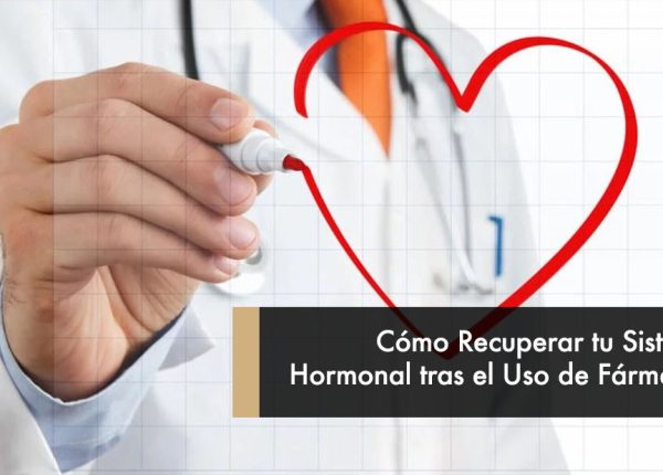 Cómo Recuperar tu Sistema Hormonal tras el Uso de Fármacos