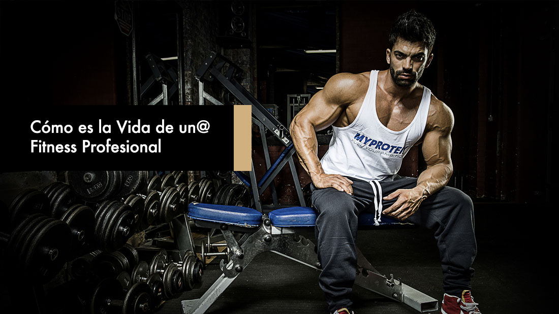 Cómo es la Vida de un Fitness Profesional