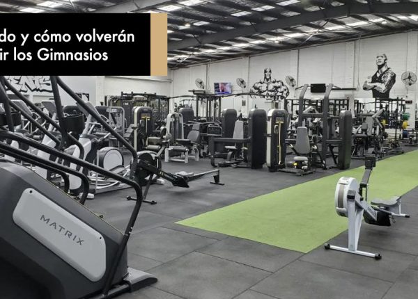 Cuándo y cómo volverán a abrir los Gimnasios