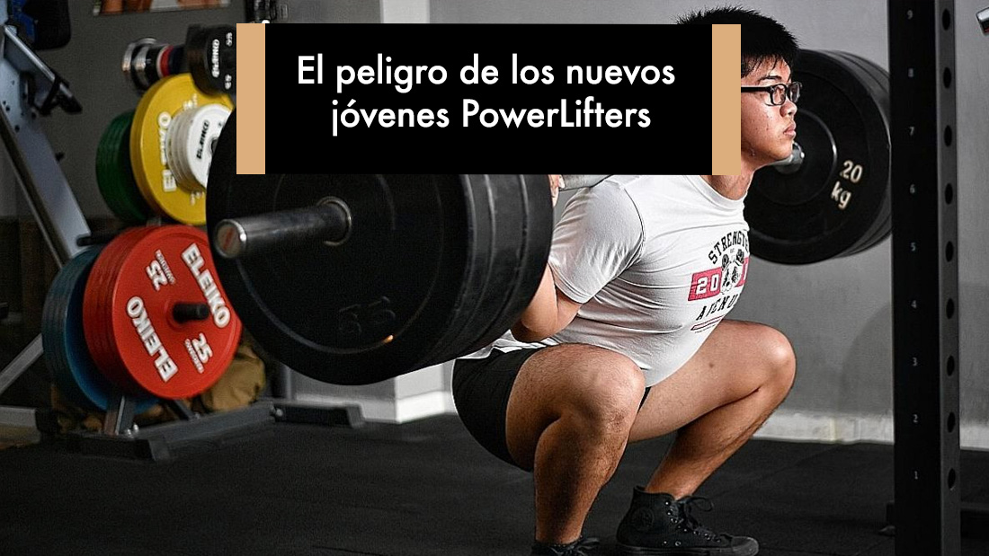 El peligro de los nuevos jóvenes PowerLifters