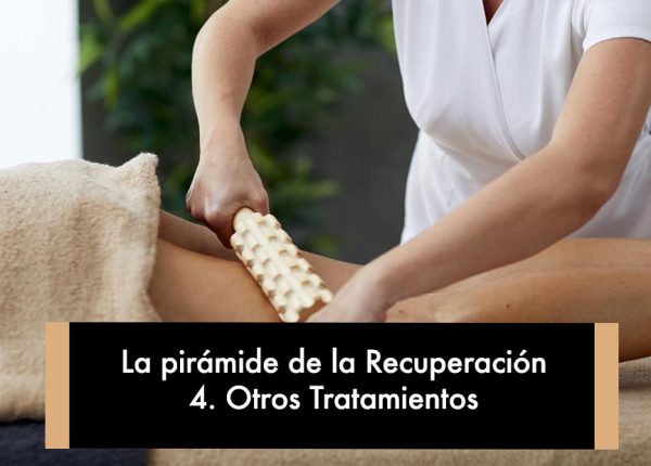 La pirámide de la recuperación: 4. Otros tratamientos