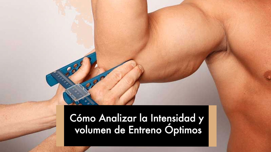 Cómo Analizar la Intensidad y volumen de Entreno Óptimos