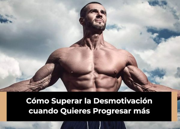 Cómo Superar la Desmotivación cuando Quieres Progresar más Rápido
