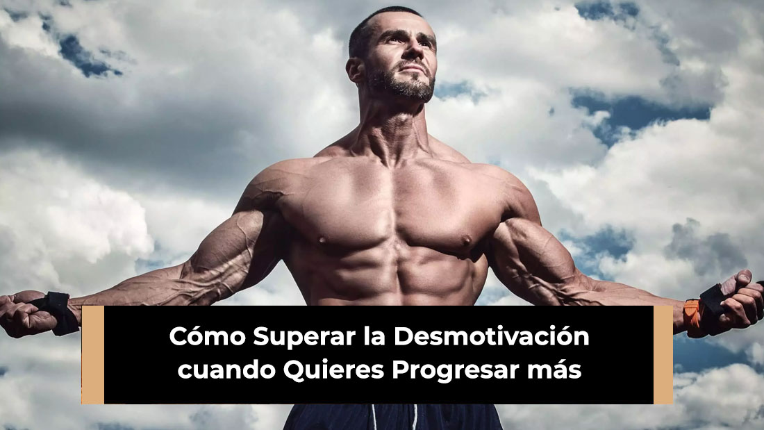 Cómo Superar la Desmotivación cuando Quieres Progresar más Rápido