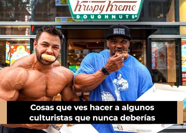 Cosas que ves hacer a algunos culturistas que nunca deberías hacer